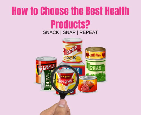 How Do You Choose the Right Products for Your Health?