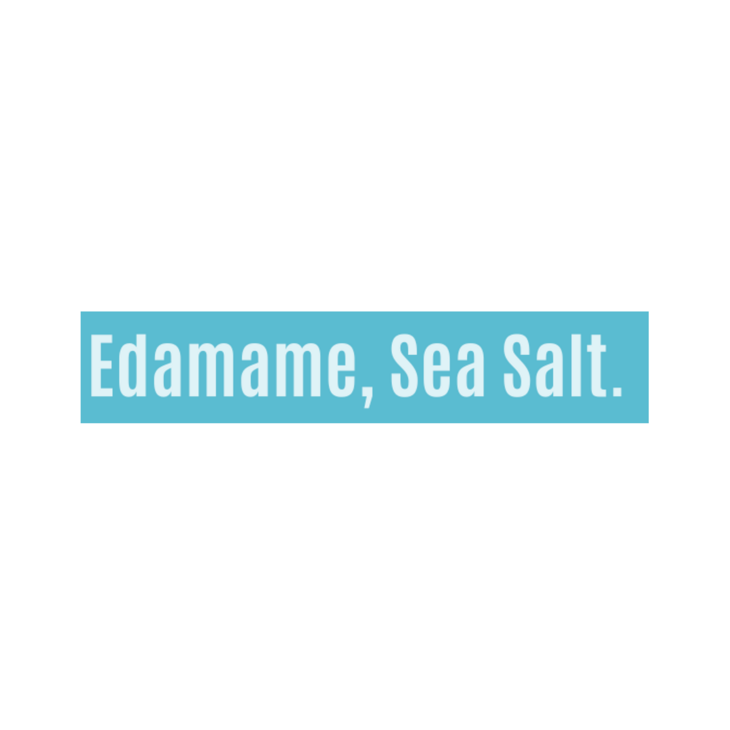 The Drill Crunchy Roasted Edamame - Sea Salt | Combo Pack